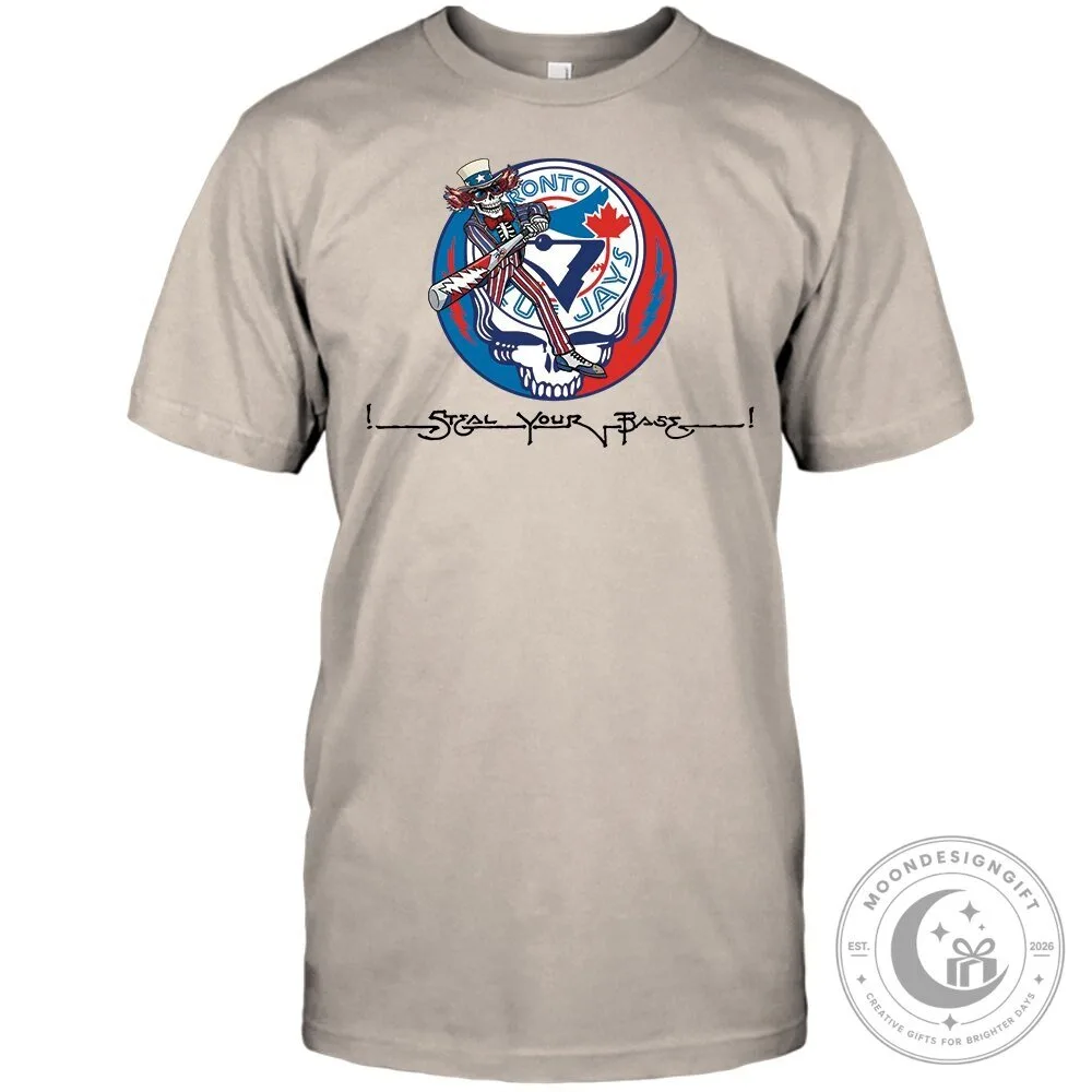 Grateful Dead Toronto Blue Jays Steal Your Base Uncle Sam T-Shirt
